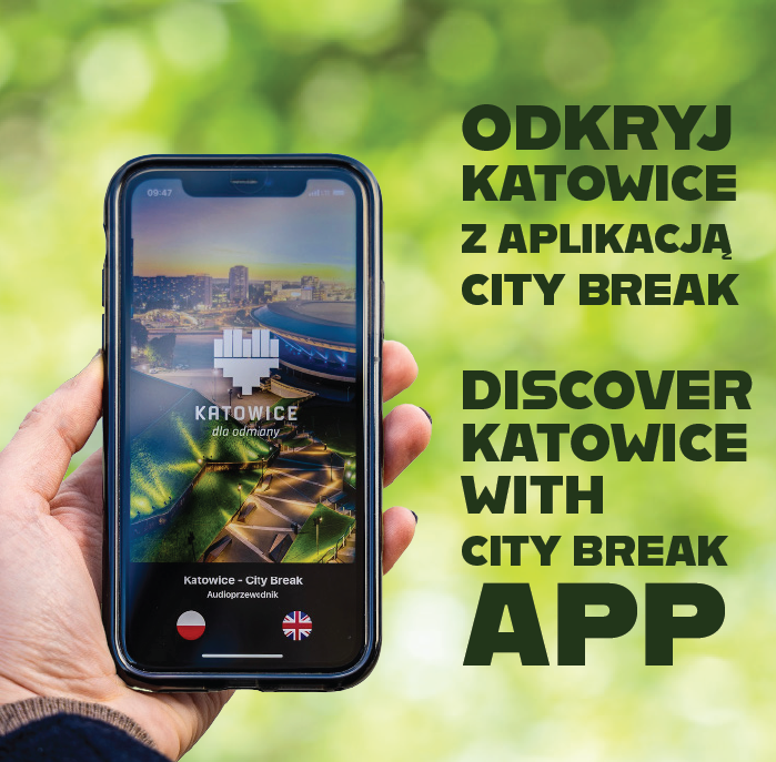 Odkryj Katowice z aplikacją City Break! (Discover Katowice with City Break app!)